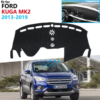 Prietaisų skydelio Dangtelis Apsauginis Padas Ford KUGA 2013~ 2019 Mk2 Pabėgti Automobilių Reikmenys galiniu langu skėtį nuo saulės Kilimų 2016 2017 2018