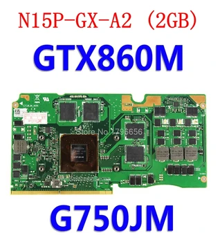 MXMIII VGA Vaizdo plokštės Grafinė korta GTX 765M 770M 780M 860M 870M Už Asus G750J G750JH G750JW G750JS G750JM G750JX G750JZ nešiojamas kompiuteris