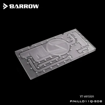 Barrow LLO11Q-SDBV1, Priekiniai Vandenų Lentos Lian Li PC-O11 Dinaminis Atveju, Intel CPU Water Block & Single GPU Pastate