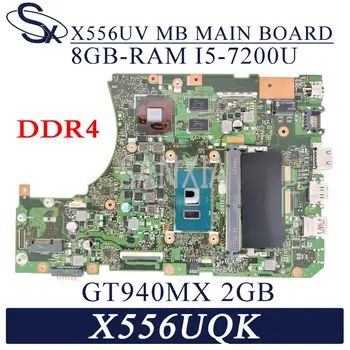KEFU X556UV Nešiojamojo kompiuterio motininė plokštė, skirta ASUS X556UQK X556UB X556UQ X556UJ X556UF X556U originalus mainboard 8GB-RAM I5-7200U GT940MX
